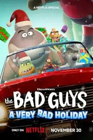 ดูหนังออนไลน์ฟรี The Bad Guys A Very Bad Holiday (2023) วายร้ายพันธุ์ดี ฉลองเทศกาลป่วน